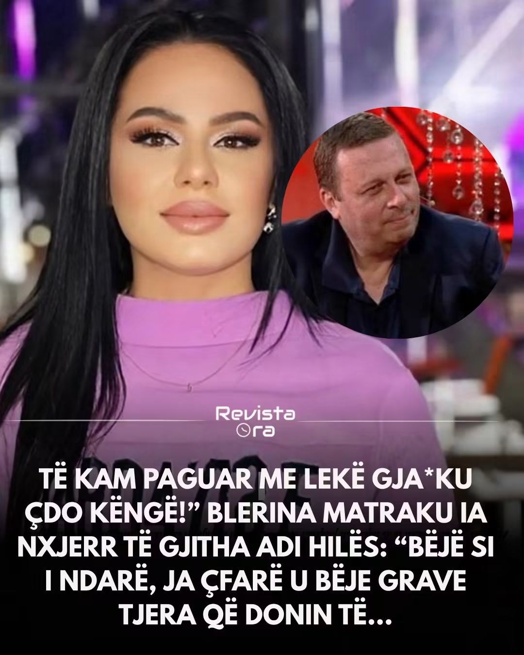 Blerina Matraku's Explosive Claims: What Did Adi Hila Do to Other Women?